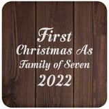 First Christmas As Family Of Seven 2022 - Drink Coaster D