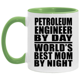 Petroleum Engineer By Day World's Best Mom By Night - 11oz Accent Mug Green