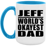 Jeff World's Okayest Dad - 15oz Accent Mug Blue