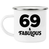 69th Birthday 69 & Fabulous - 12oz Camping Mug