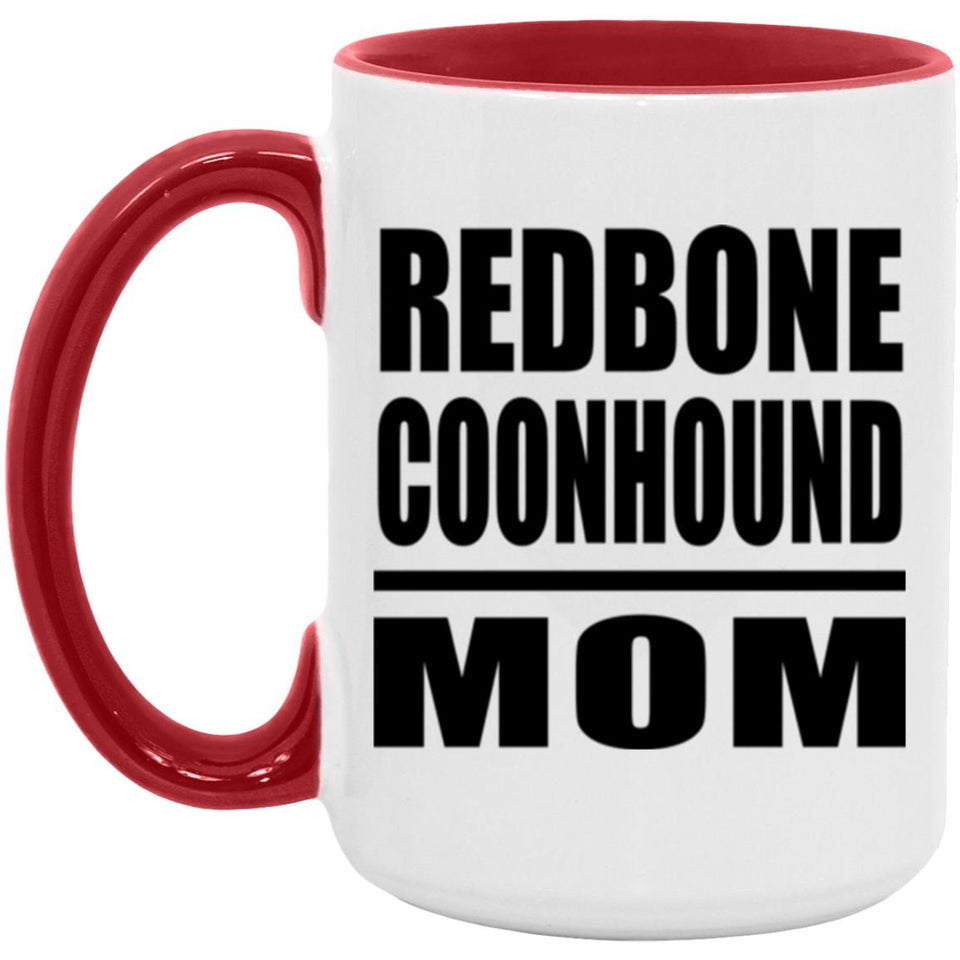Redbone Coonhound Mom - 15oz Accent Mug Red
