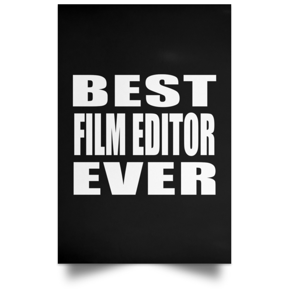 Best Film Editor Ever - Poster Portrait