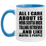 All I Care About Is Nova Scotia Duck Tolling Retriever - 11oz Accent Mug Blue