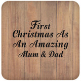 First Christmas As An Amazing Mum & Dad - Drink Coaster C