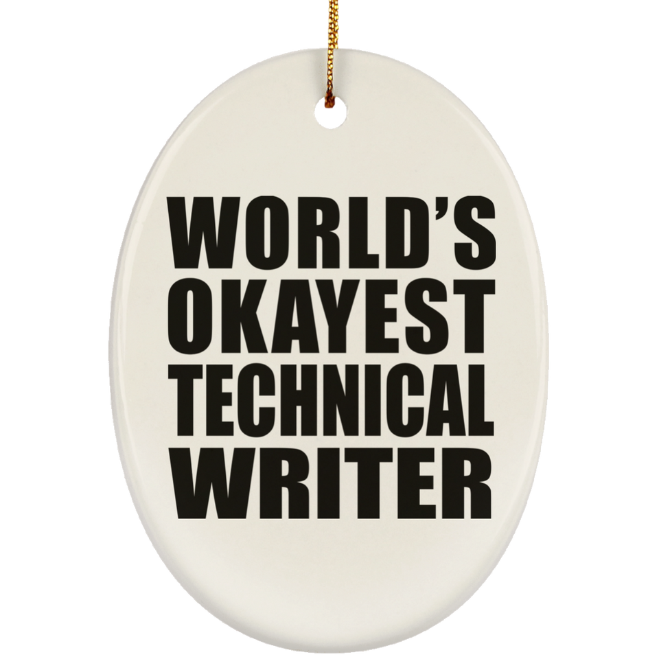 World's Okayest Technical Writer - Oval Ornament