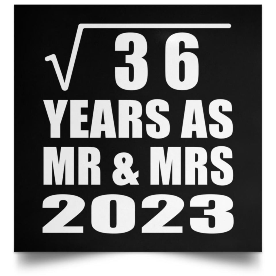 6th Anniversary Square Root of 36 Years As Mr & Mrs 2023 - Poster Square