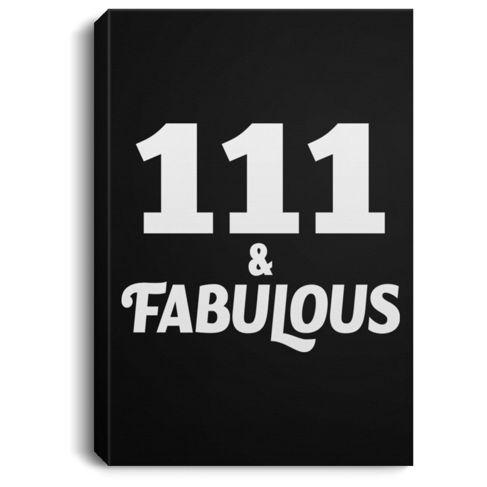 111th Birthday 111 & Fabulous - Canvas Portrait