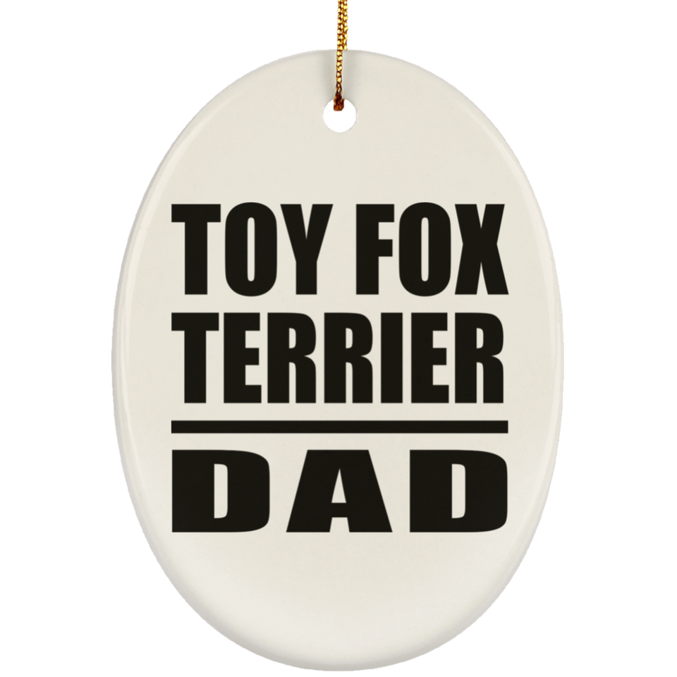 Toy Fox Terrier Dad - Oval Ornament