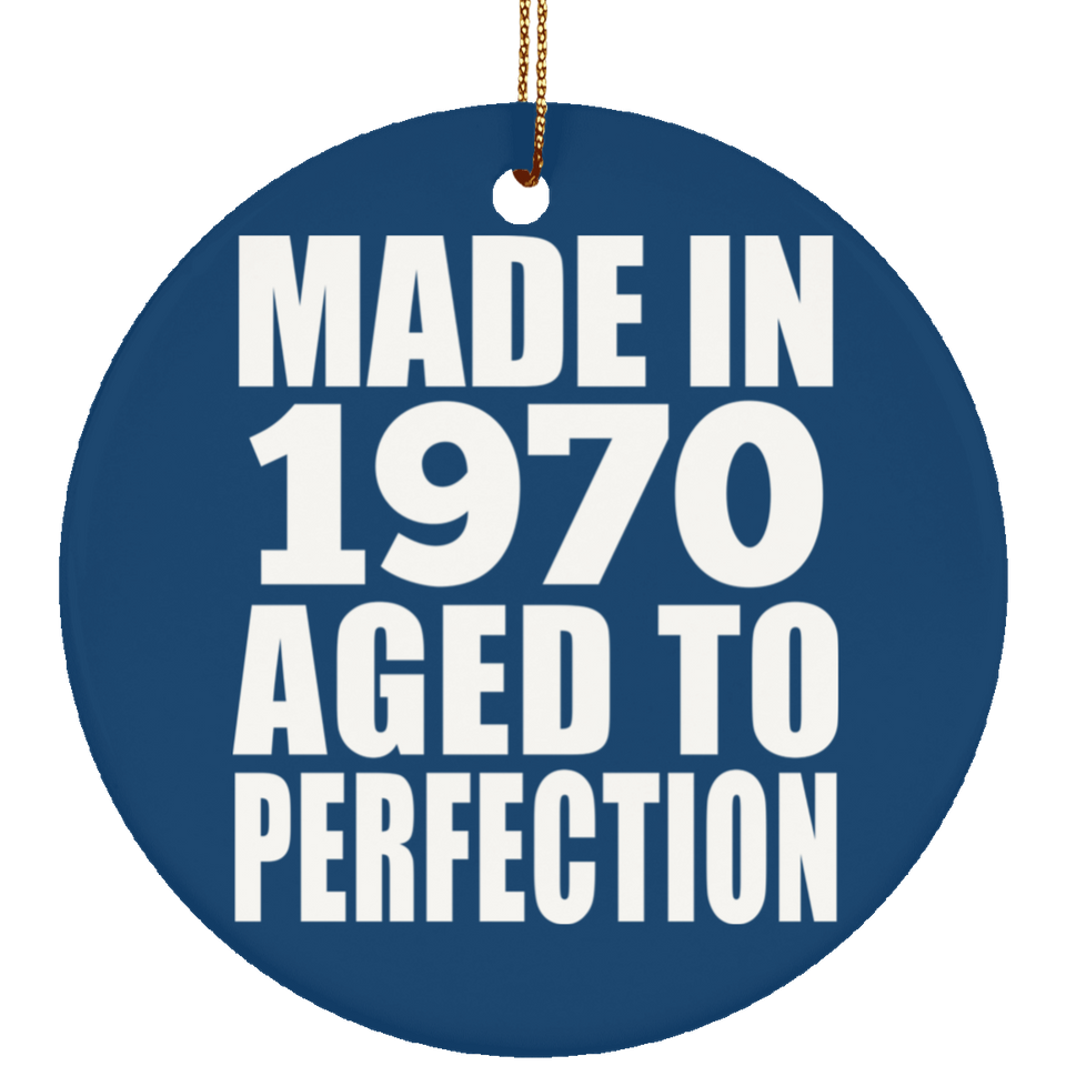 54th Birthday Made In 1970 Aged to Perfection - Circle Ornament