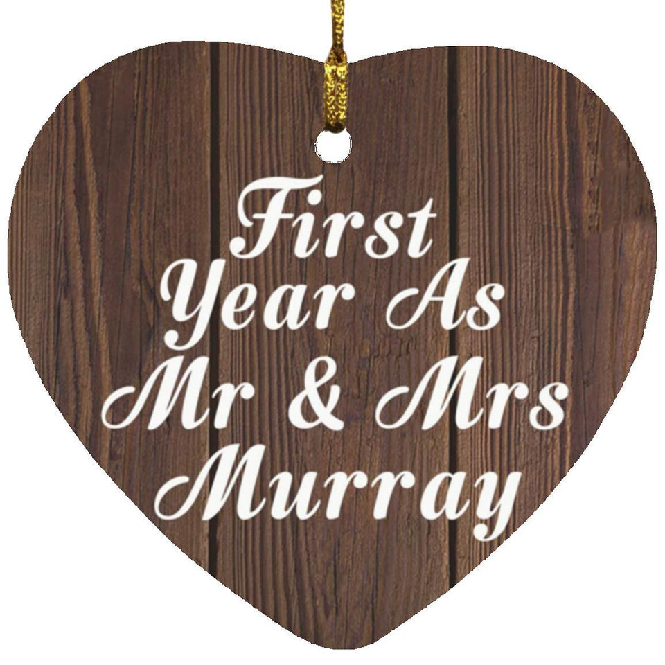 First Year As Mr & Mrs Murray - Heart Ornament D
