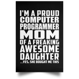Proud Computer Programmer Mom Of Awesome Daughter - Poster Portrait