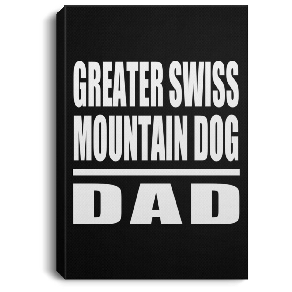 Greater Swiss Mountain Dog Dad - Canvas Portrait