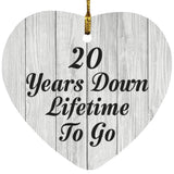 20th Anniversary 20 Years Down Lifetime To Go - Heart Ornament F