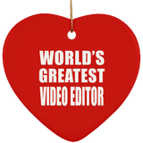 World's Greatest Video Editor - Heart Ornament