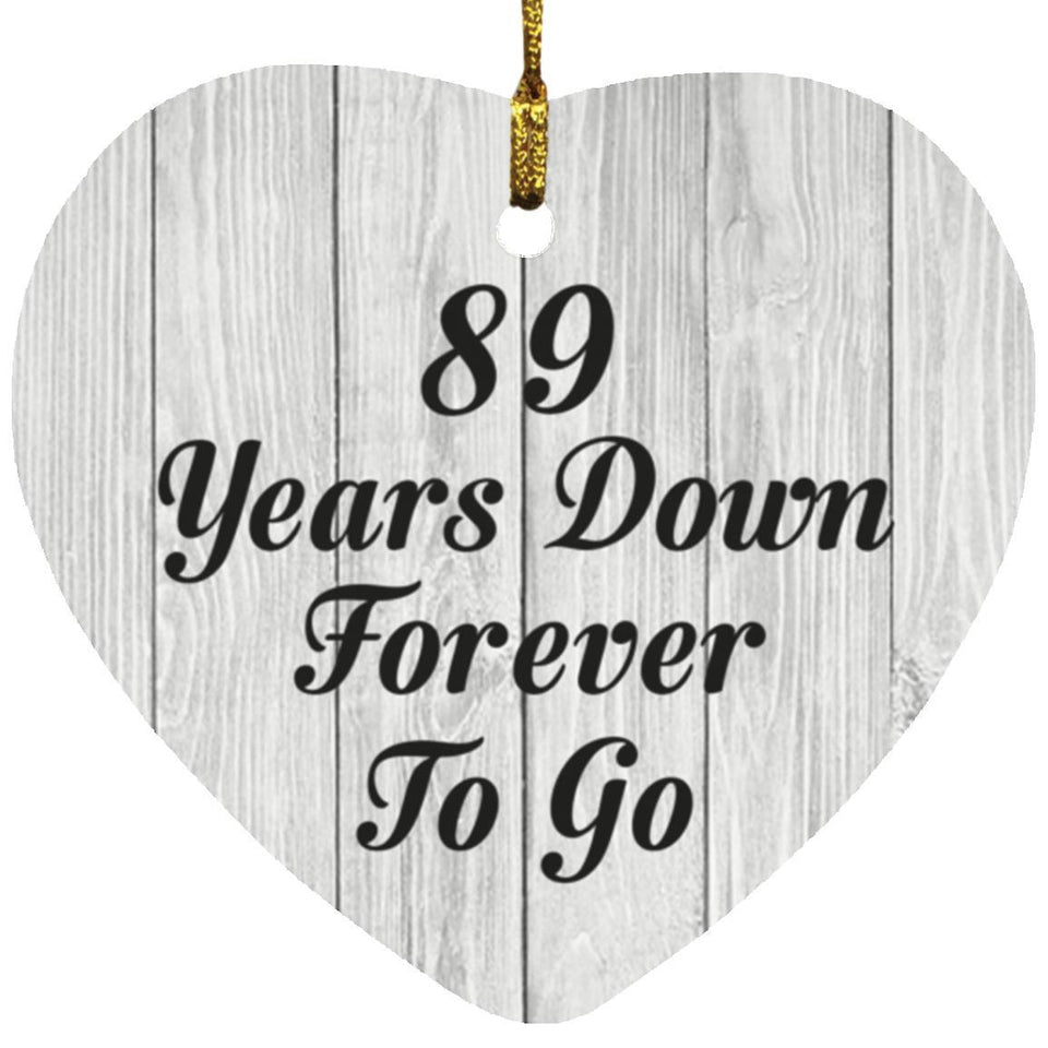 89th Anniversary 89 Years Down Forever To Go - Heart Ornament F