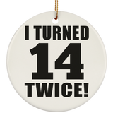 28th Birthday I Turned 14 Twice - Circle Ornament