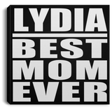 Lydia Best Mom Ever - Canvas Square