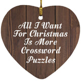 All I Want For Christmas Is More Crossword Puzzles - Heart Ornament D