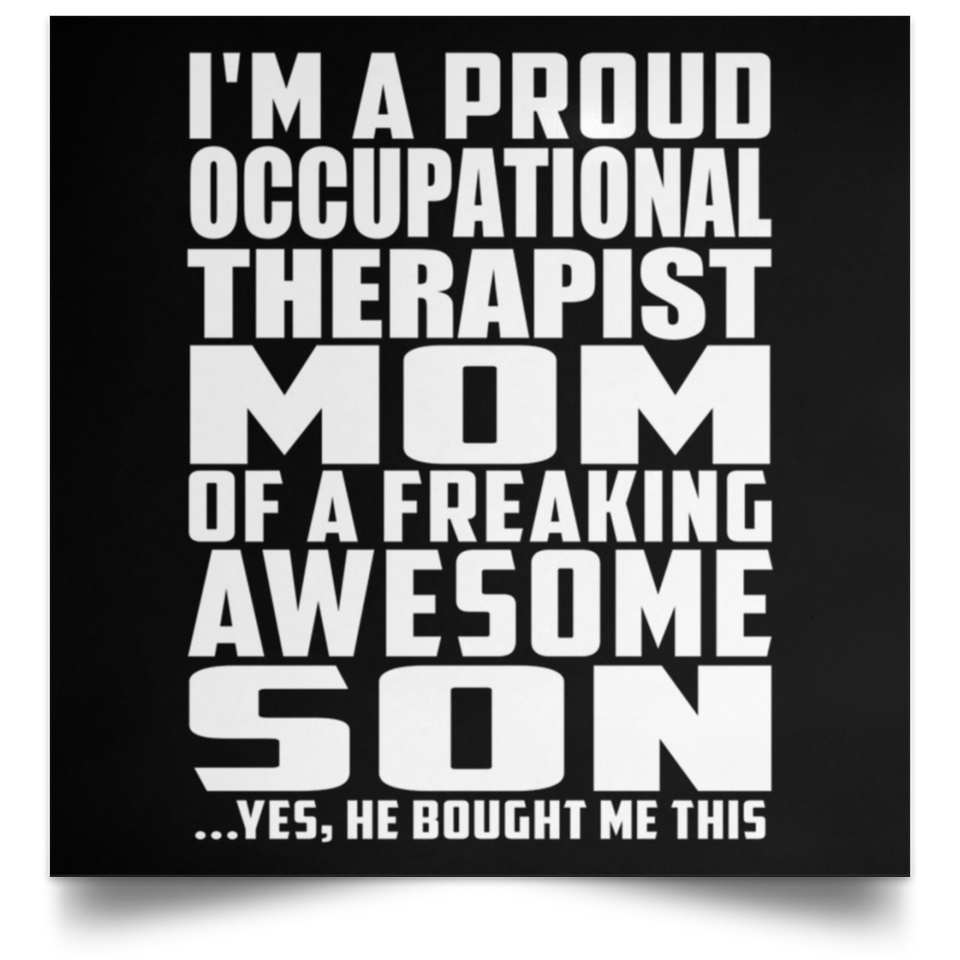 Proud Occupational Therapist Mom Of Awesome Son - Poster Square