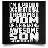 Proud Occupational Therapist Mom Of Awesome Son - Poster Square