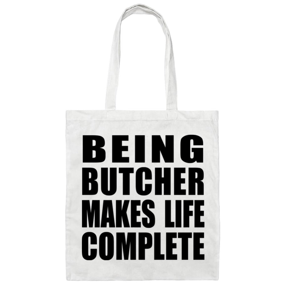 Being Butcher Makes Life Complete - Tote Bag White