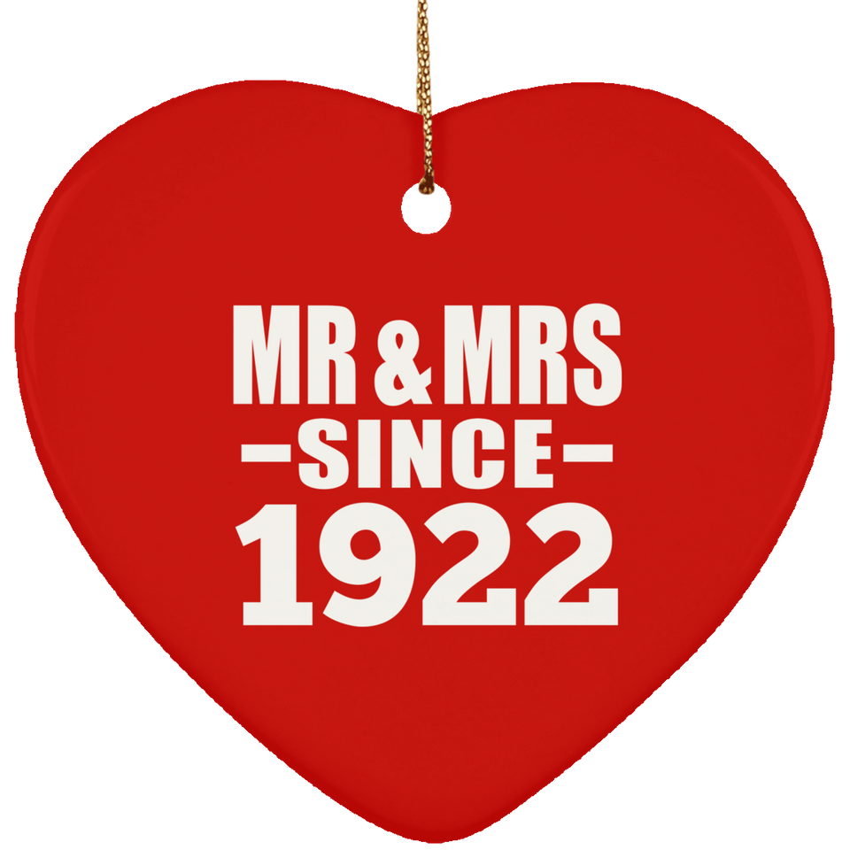 102nd Anniversary Mr & Mrs Since 1922 - Heart Ornament