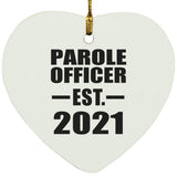 Parole Officer Established EST. 2021 - Heart Ornament