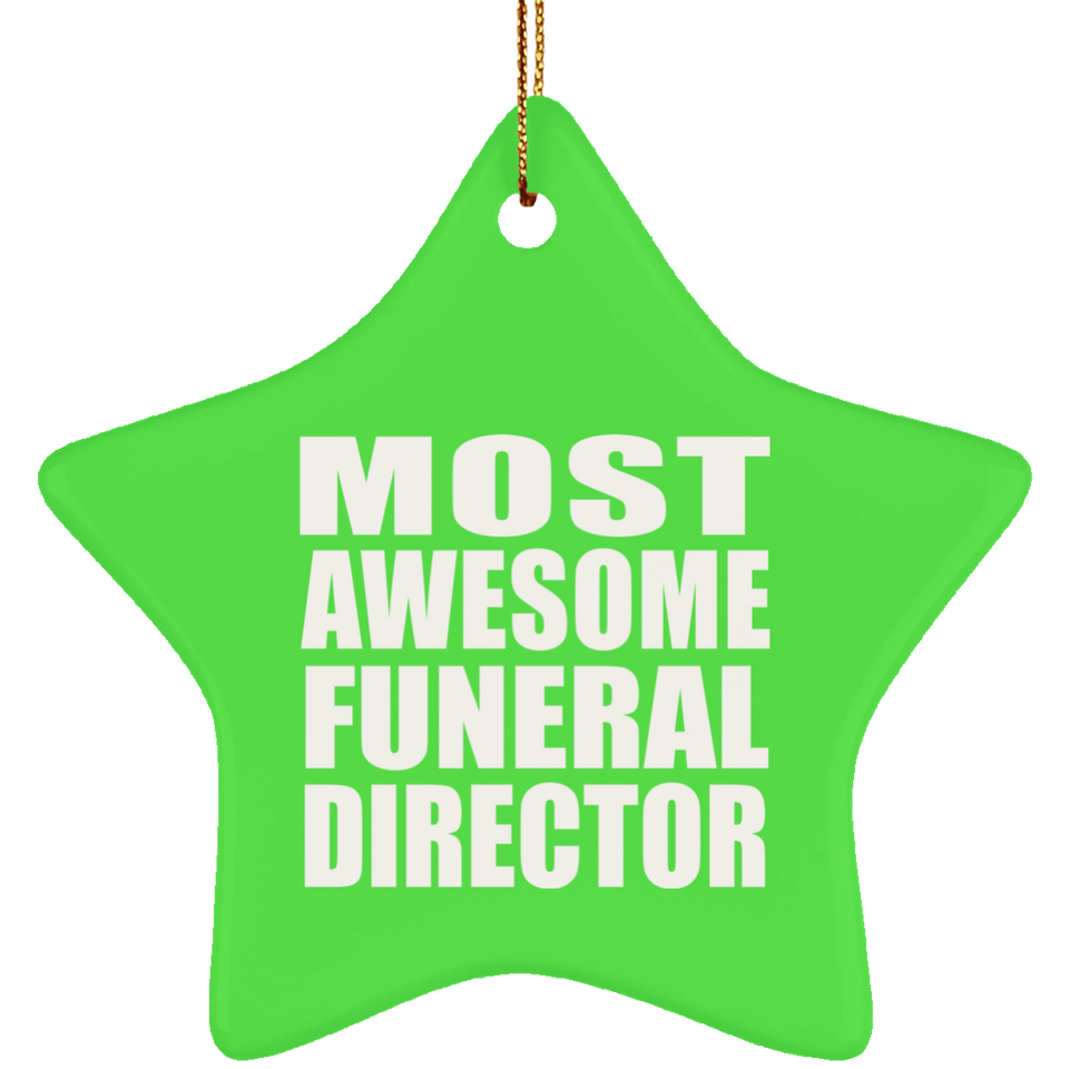 Most Awesome Funeral Director - Star Ornament