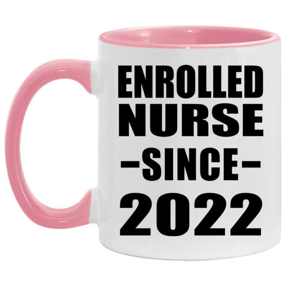 Enrolled Nurse Since 2022 - 11oz Accent Mug Pink