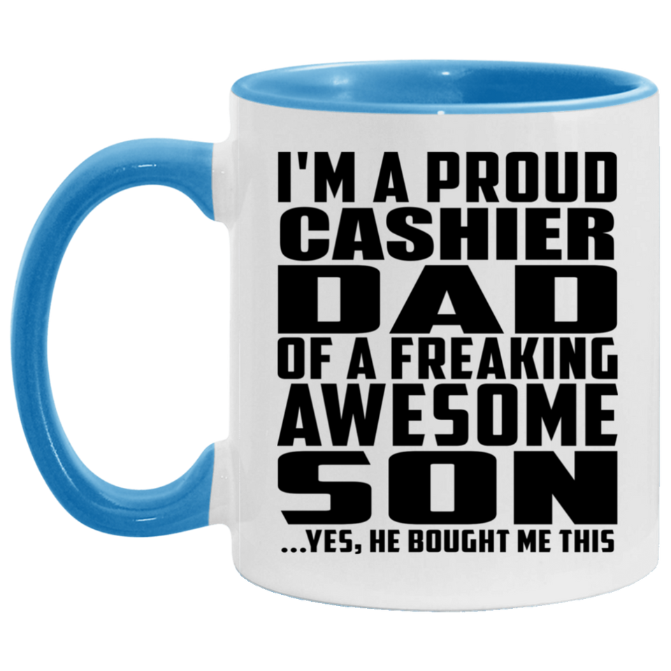 Proud Cashier Dad Of Awesome Son - 11oz Accent Mug Blue