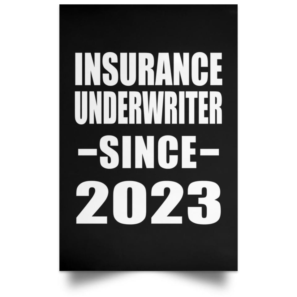 Insurance Underwriter Since 2023 - Poster Portrait