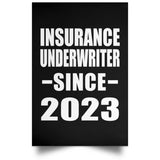 Insurance Underwriter Since 2023 - Poster Portrait