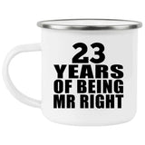 23rd Anniversary 23 Years Of Being Mr Right - 12oz Camping Mug