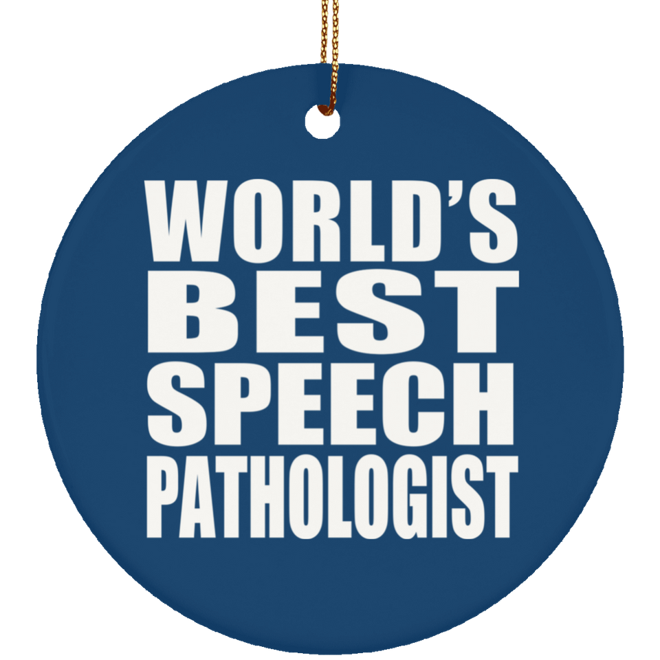 World's Best Speech Pathologist - Circle Ornament