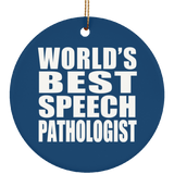World's Best Speech Pathologist - Circle Ornament