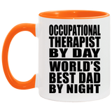Occupational Therapist By Day World's Best Dad By Night - 11oz Accent Mug Orange