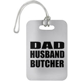 Dad Husband Butcher - Luggage Bag Tag
