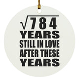 28th Anniversary Square Root of 784 Years Still In Love - Circle Ornament