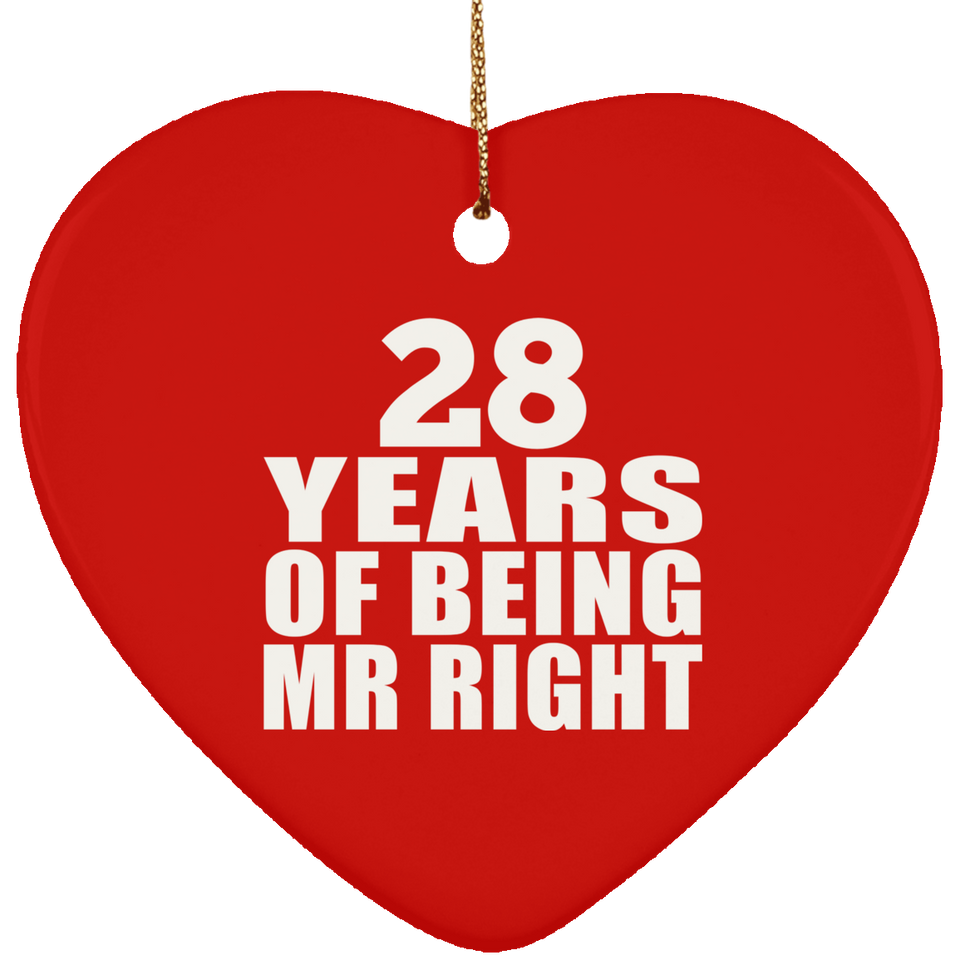 28th Anniversary 28 Years Of Being Mr Right - Heart Ornament