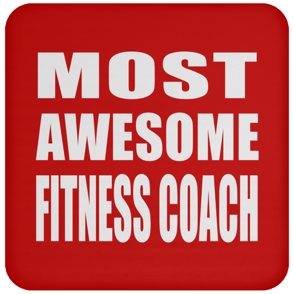 Most Awesome Fitness Coach - Drink Coaster
