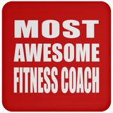 Most Awesome Fitness Coach - Drink Coaster