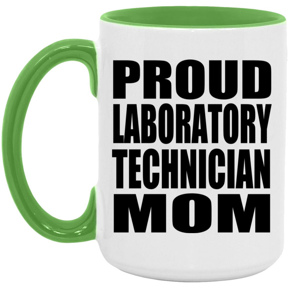 Proud Laboratory Technician Mom - 15oz Accent Mug Green