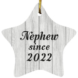 Nephew Since 2022 - Star Ornament F