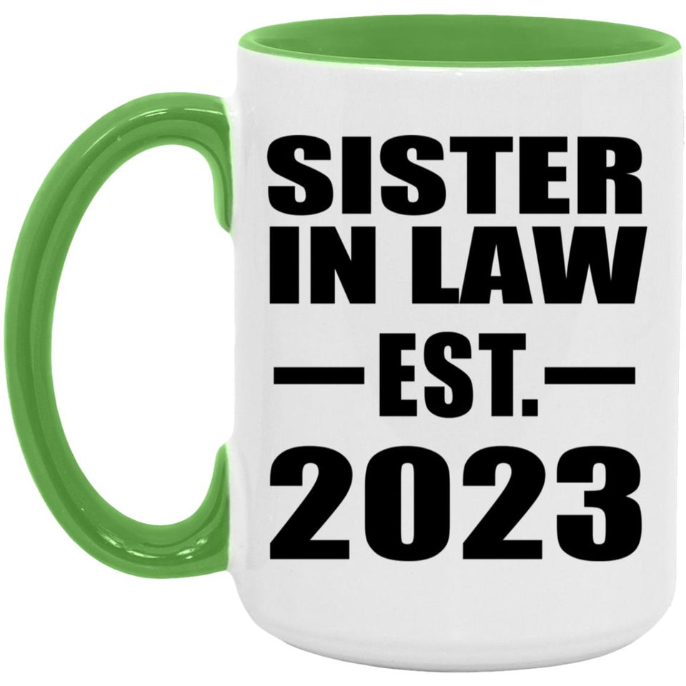 Sister In Law Established EST. 2023 - 15oz Accent Mug Green