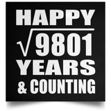 Happy 99th Anniversary Square Root of 9801 Years & Counting - Poster Square
