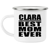 Clara Best Mom Ever - 12oz Camping Mug