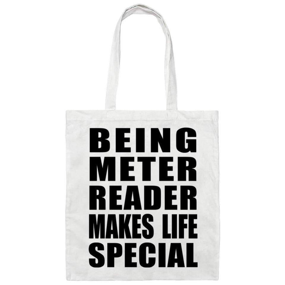 Being Meter Reader Makes Life Special - Tote Bag White