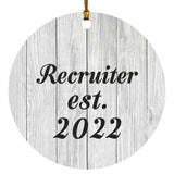 Recruiter Established Est. 2022 - Circle Ornament F