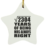 48th Anniversary Square Root of 2304 Years Mrs Always Right - Star Ornament
