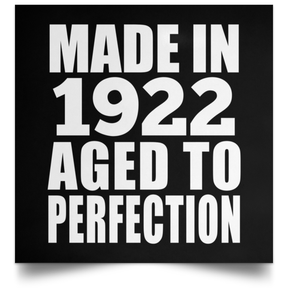 102nd Birthday Made In 1922 Aged to Perfection - Poster Square